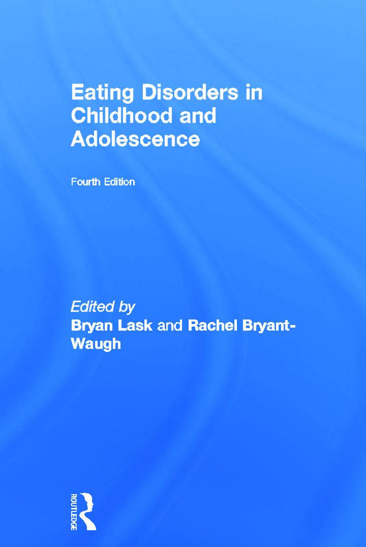 Eating Disorders in Childhood and Adolescence: 4th Edition Review