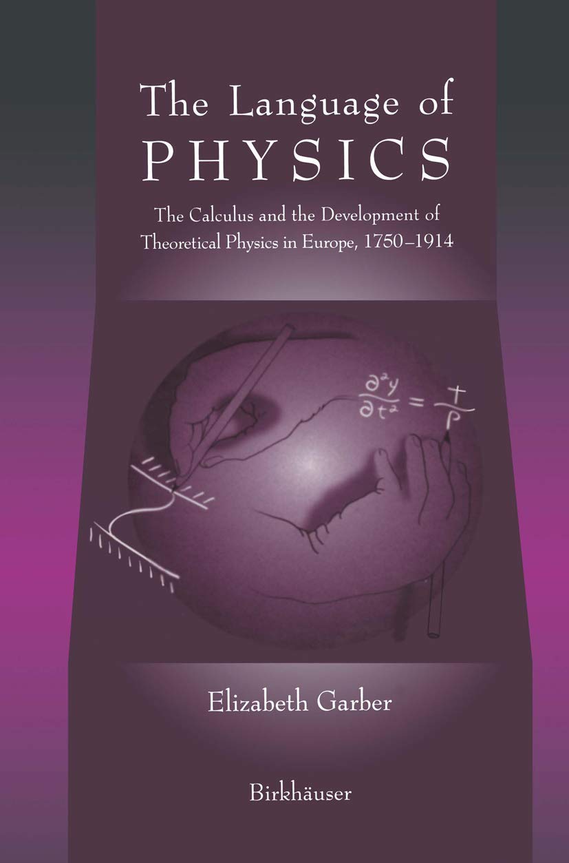 The Language of Physics: Calculus and Theoretical Physics Insights