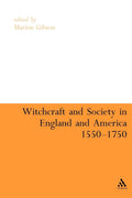 Witchcraft and Society in England and America, 1550-1750 - Annotated