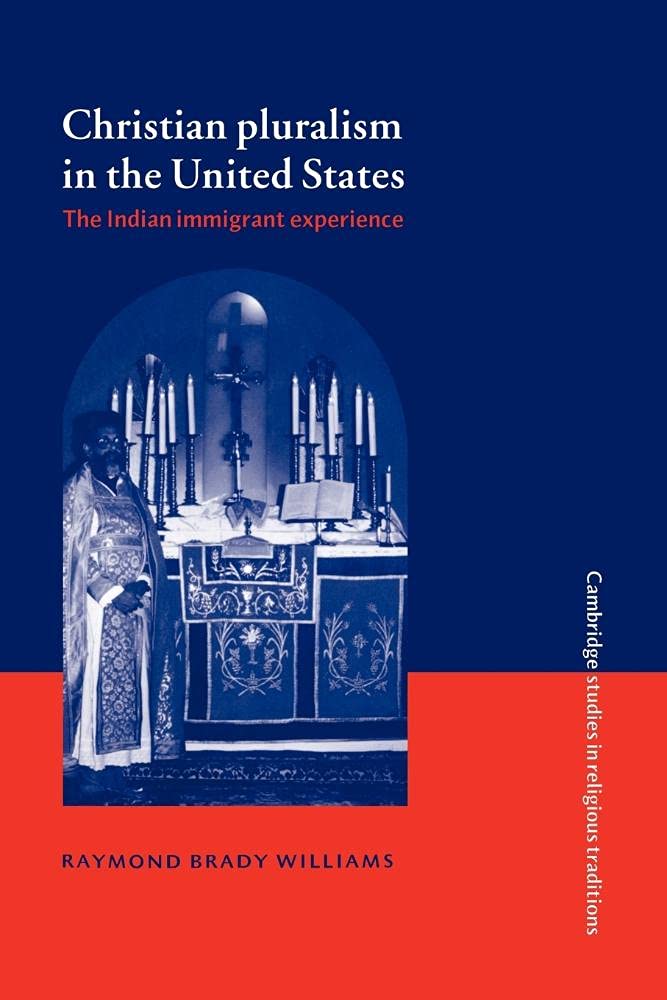 Christian Pluralism in the United States: Indian Immigrant Experience
