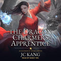 The Dragon Charmer's Apprentice: A Legends of Tivara Myth - Engaging