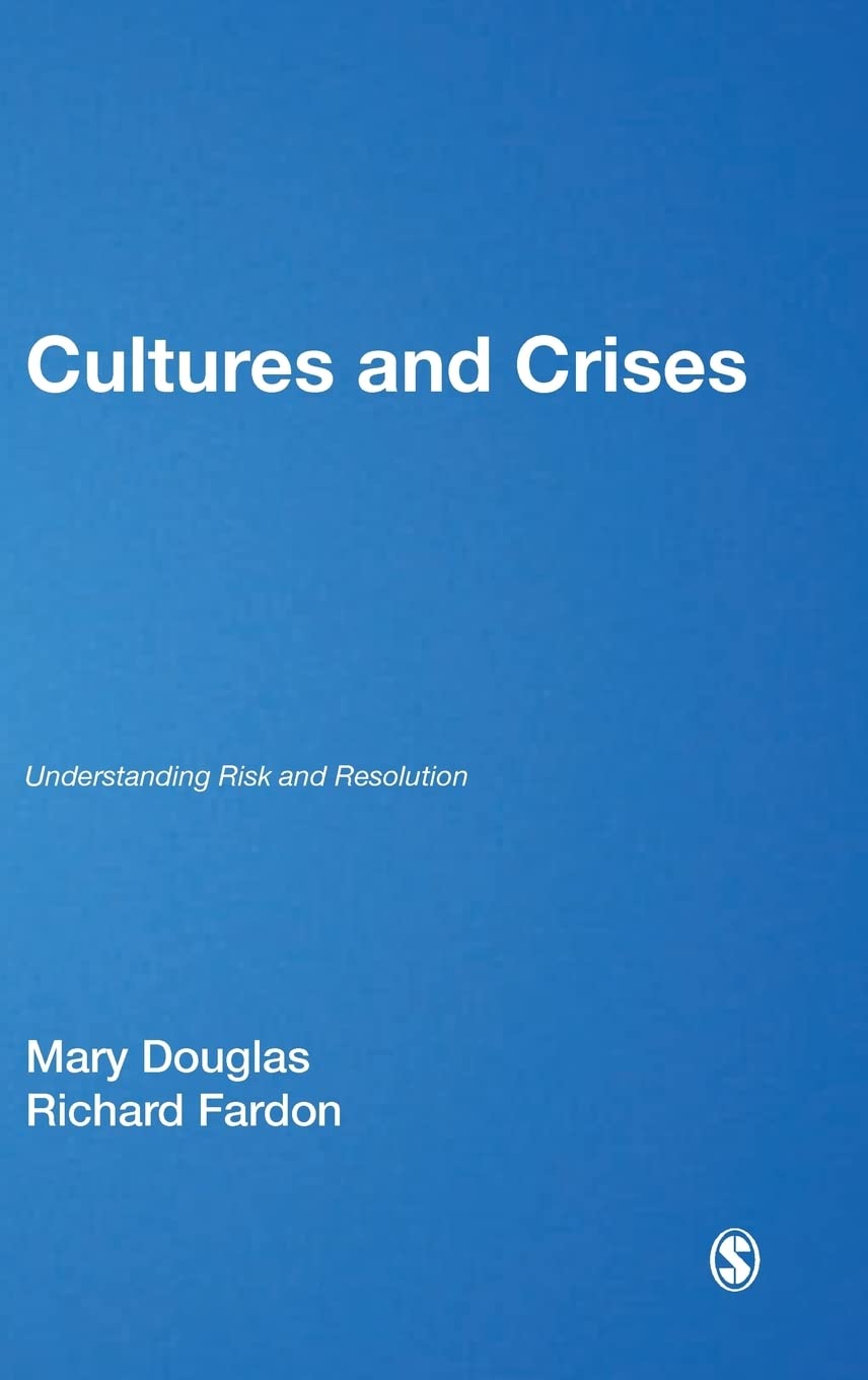 Cultures and Crises: Understanding Risk and Resolution Review