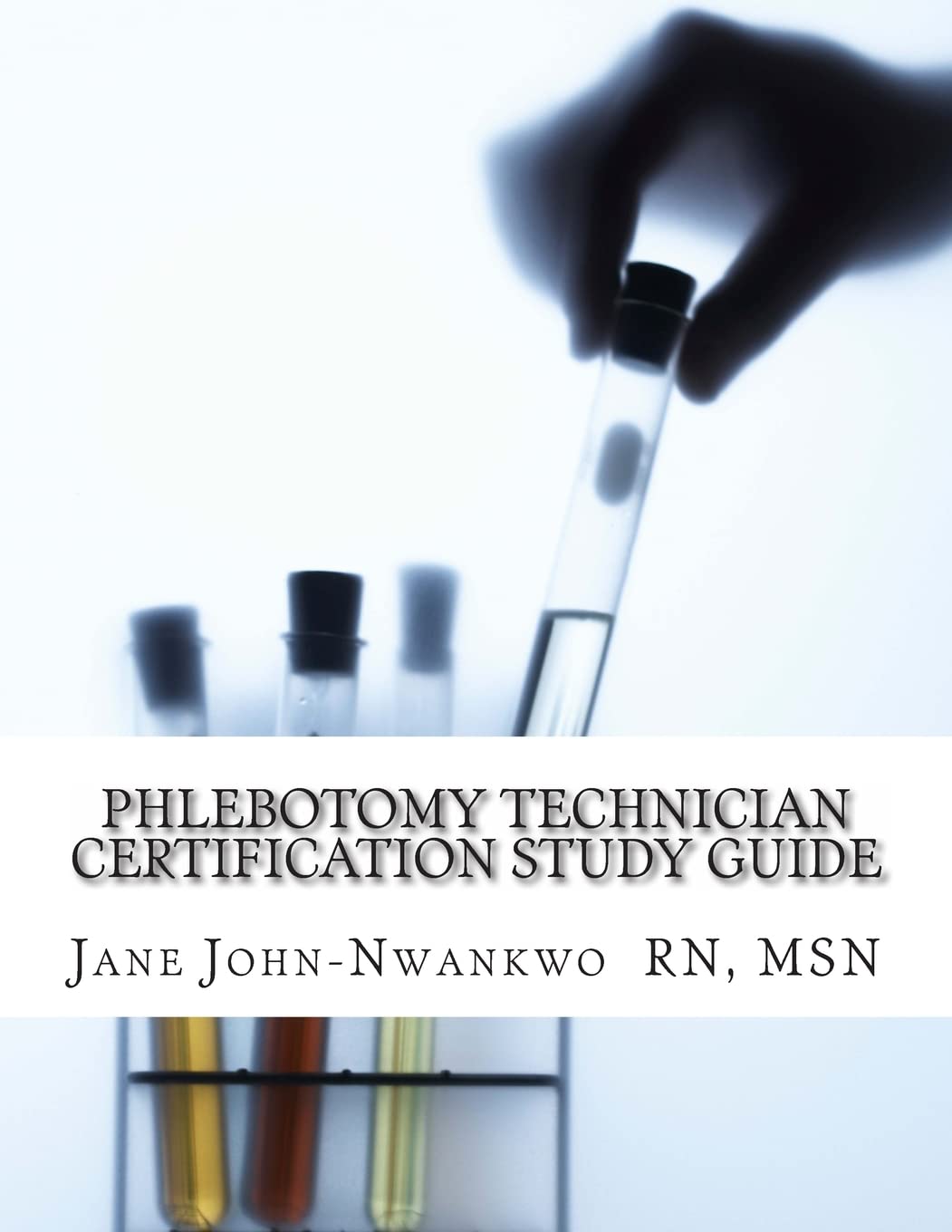 Phlebotomy Technician Certification Study Guide for Success