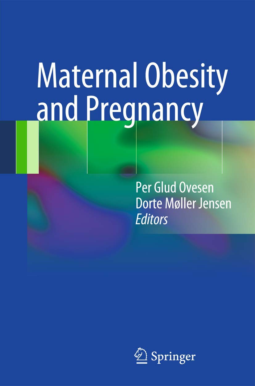 Maternal Obesity and Pregnancy: Insights for Healthier Outcomes