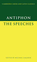 Antiphon: The Speeches - Complete Commentary for Legal and Classical