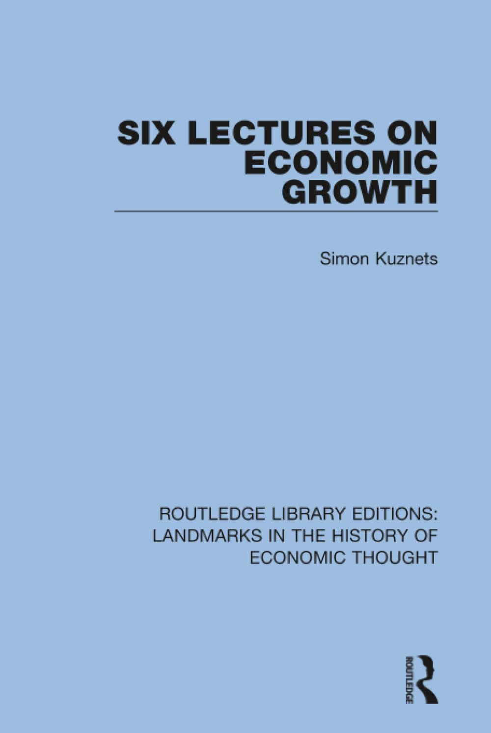 Six Lectures on Economic Growth: Insights from Simon Kuznets