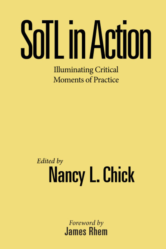 SoTL in Action: Illuminating Critical Moments of Practice Review