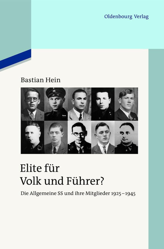 Elite fur Volk und Fuhrer?: Die Allgemeine SS und ihre Mitglieder