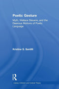 Poetic Gesture: Insightful Literary Criticism and Cultural Theory