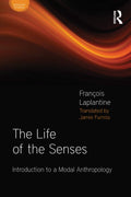 The Life of the Senses (Sensory Studies) - Essential for Sensory