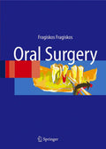Oral Surgery - Practical Textbook for Oral and Maxillofacial Care