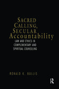 Sacred Calling, Secular Accountability - Legal Guide for Counselors