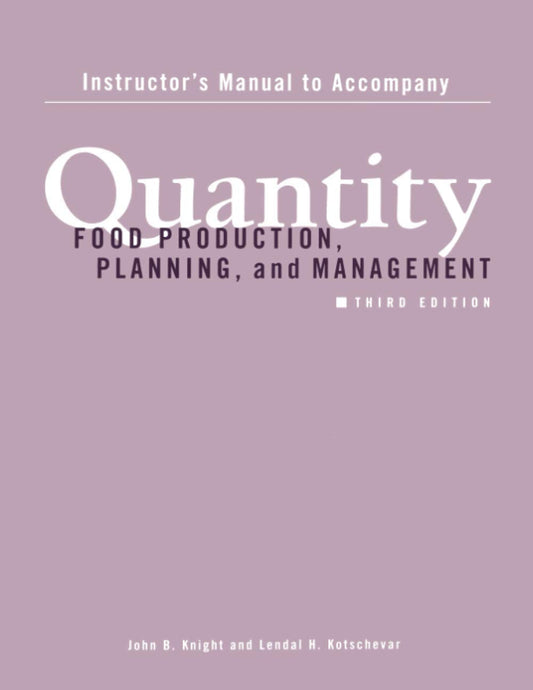 Instructor's Manual for Quantity Food Production and Management