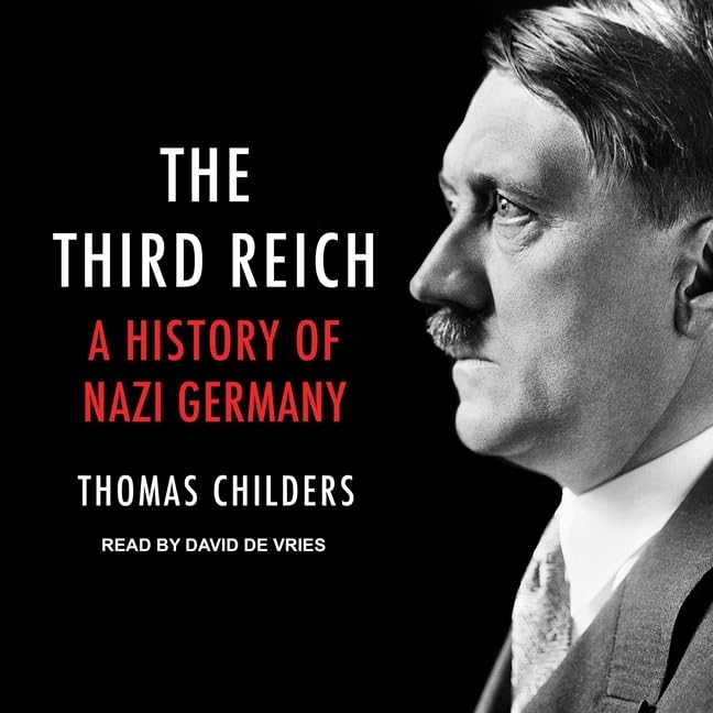 The Third Reich: A Comprehensive History of Nazi Germany
