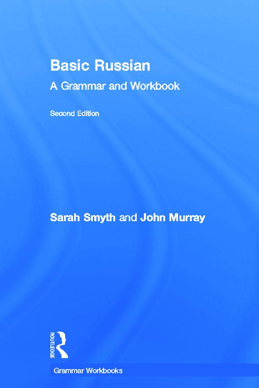 Basic Russian Grammar Workbook for Language Learners and Teachers
