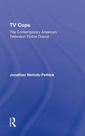 TV Cops: A Deep Dive into the World of Law Enforcement Shows