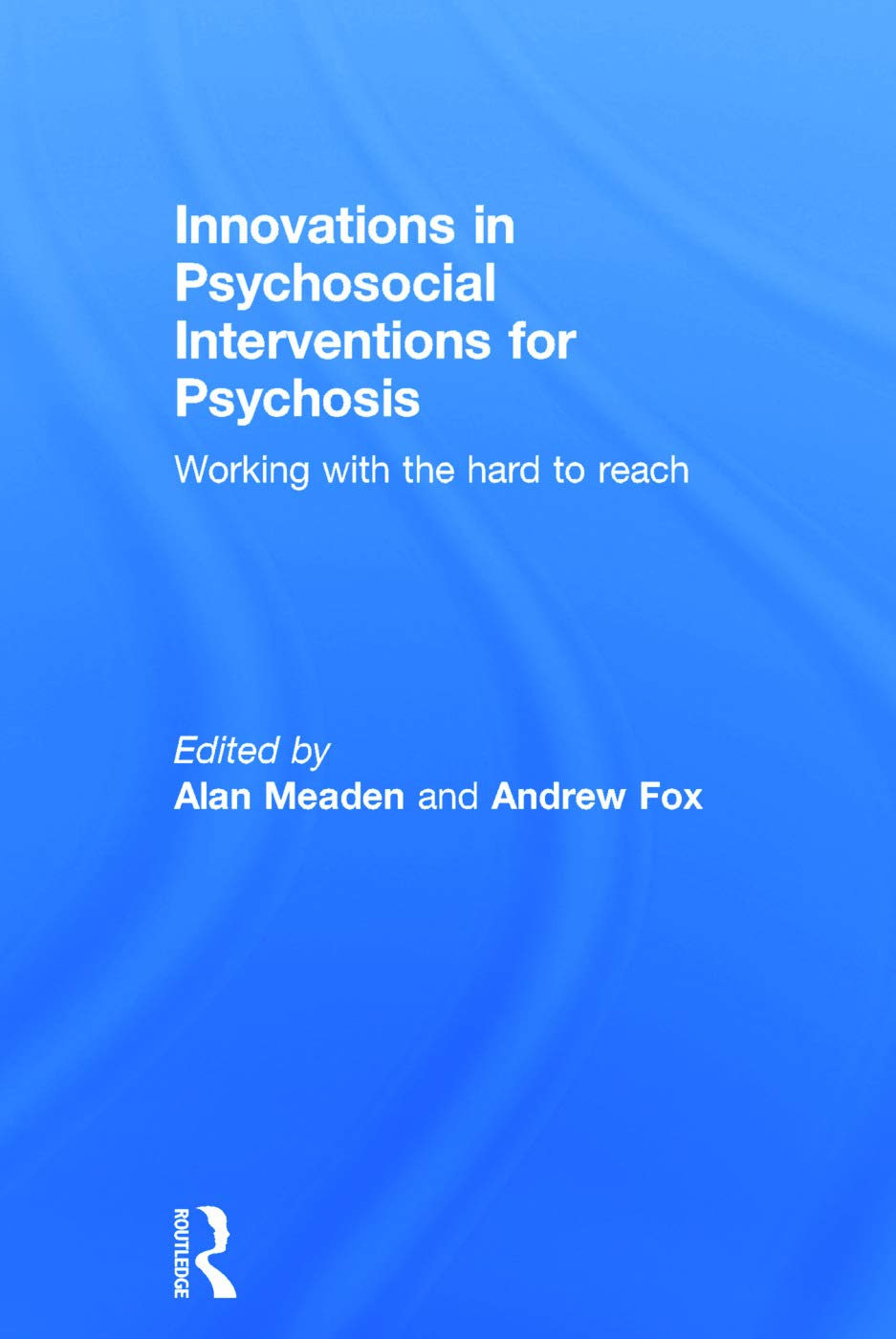 Innovations in Psychosocial Interventions for Psychosis Review