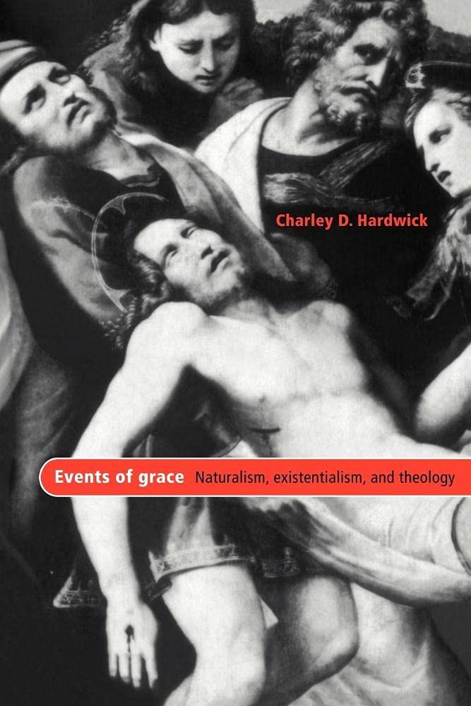 Events of Grace: Naturalism, Existentialism, and Theology Review