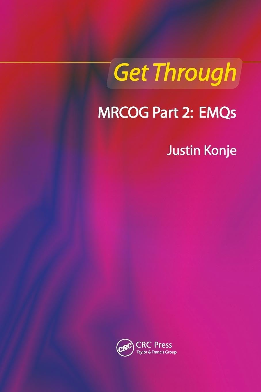 Get Through MRCOG Part 2: EMQs - Essential Study Resource