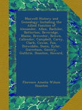 Maxwell History and Genealogy: Explore Allied Families Today