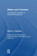 Weber and Toennies - Selected Essays on Weberian and Tonnies Thought
