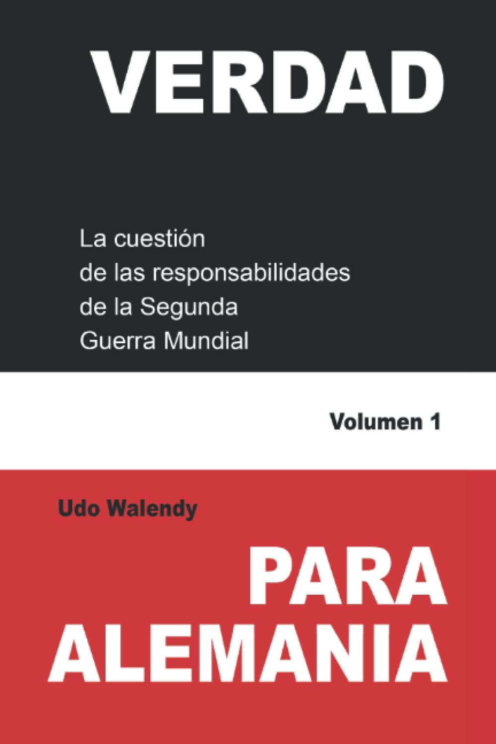 Verdad para Alemania: Responsabilidades de la Segunda Guerra Mundial