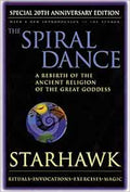 The Spiral Dance: A Rebirth of the Ancient Religion of the Goddess