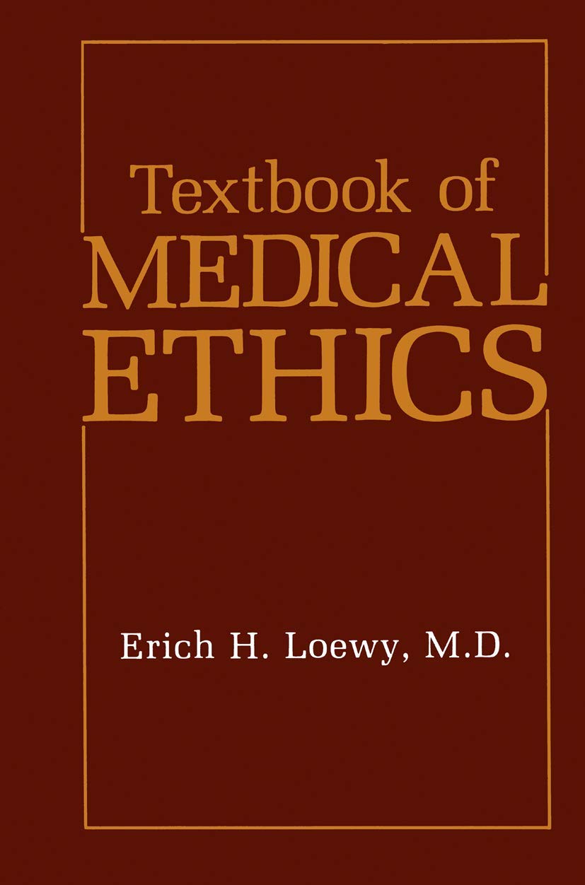Textbook of Medical Ethics: A Comprehensive Guide for Professionals