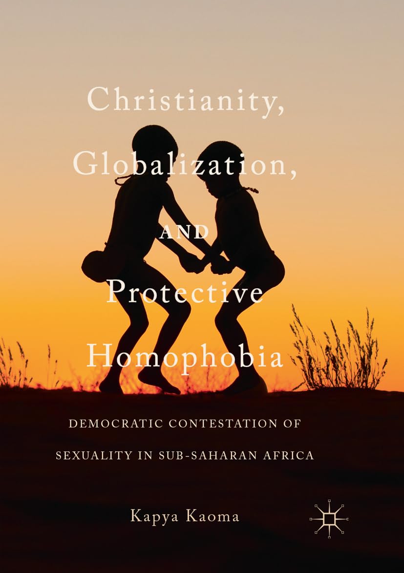Christianity and Globalization: Understanding Protective Homophobia