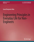 Engineering Principles in Everyday Life for Non-Engineers - Practical