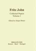 Fritz John: Collected Papers Volume 1 - Essential Analysis Papers