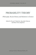 Probability Theory: Philosophy, Recent History and Relations