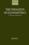 The Formation of Econometrics: A Historical Perspective - Scholarly