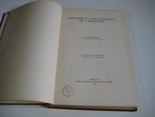 Lectures on the Calculus of Variations by Oskar Bolza Dr Review