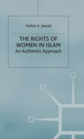 The Rights of Women in Islam: An Authentic Approach by H. Jawad