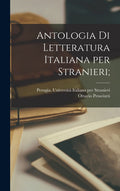 Antologia di letteratura italiana per stranieri: A Comprehensive Guide
