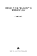 Studies in the Philosophy of Kierkegaard - Scholarly