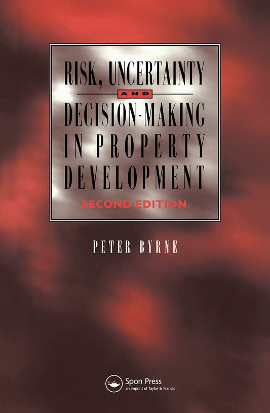 Risk and Decision-Making in Property: Understanding Uncertainty