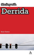 Starting with Derrida - Clear Introduction to Derrida's Readings