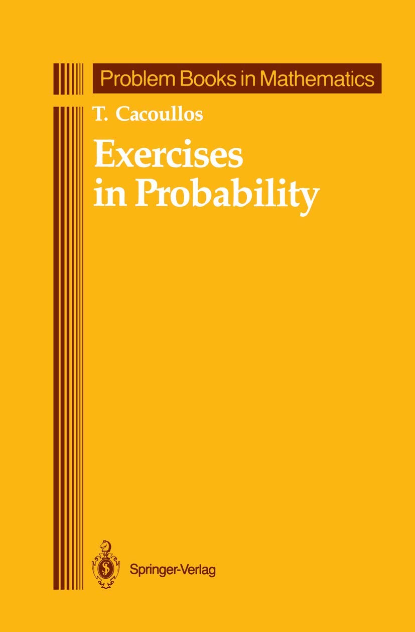 Exercises in Probability: A Comprehensive Guide to Mastering Concepts