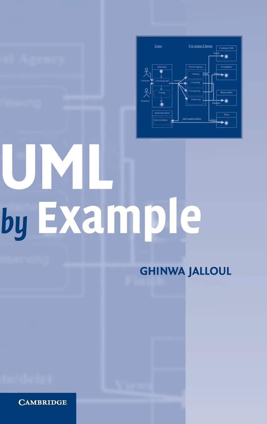 UML by Example: A Comprehensive Guide to Object Technology