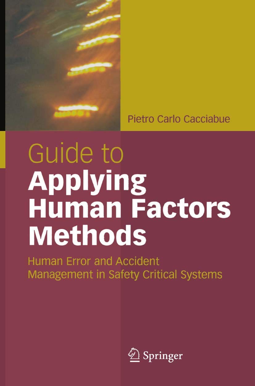 Guide to Applying Human Factors Methods for Safety-Critical Systems