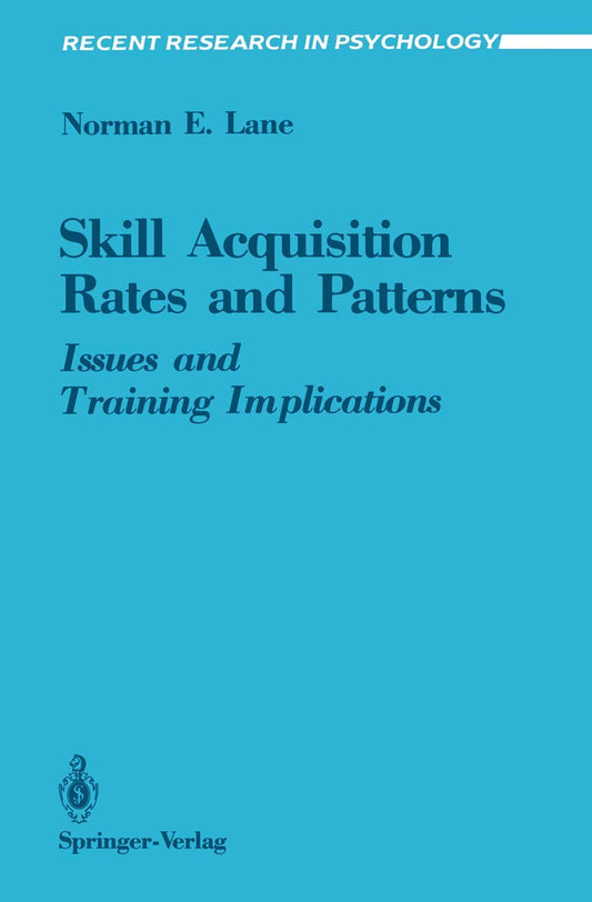 Skill Acquisition Rates and Patterns: Insights for Training