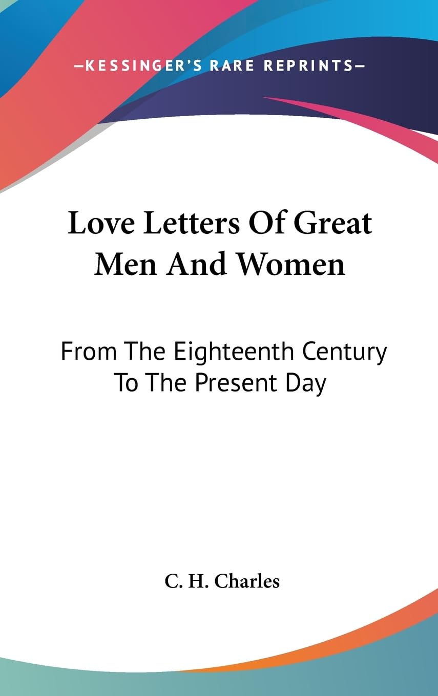 Love Letters Of Great Men And Women: A Timeless Collection