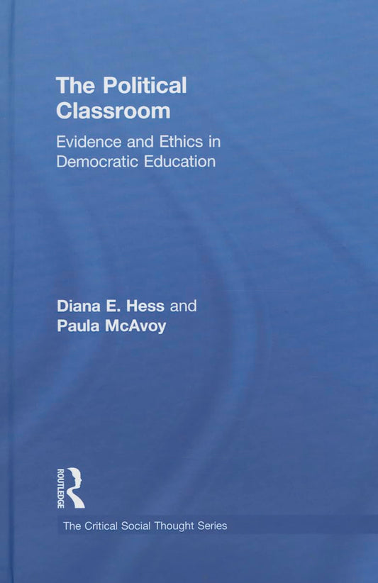The Political Classroom: Engaging Students in Critical Thought