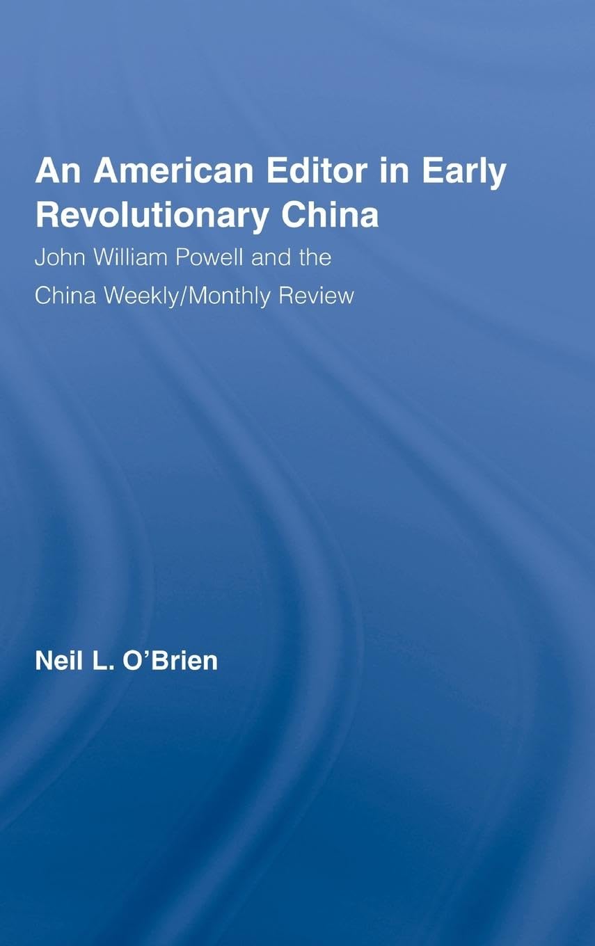 American Editor in Early Revolutionary China: A Historical Insight
