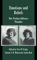 Emotions and Beliefs: How Feelings Influence Thoughts - Scholarly