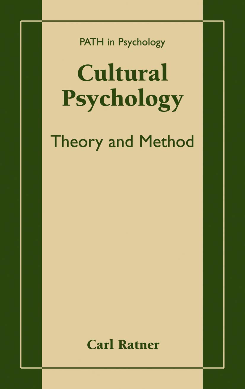 Cultural Psychology: Theory and Method - A Comprehensive Guide