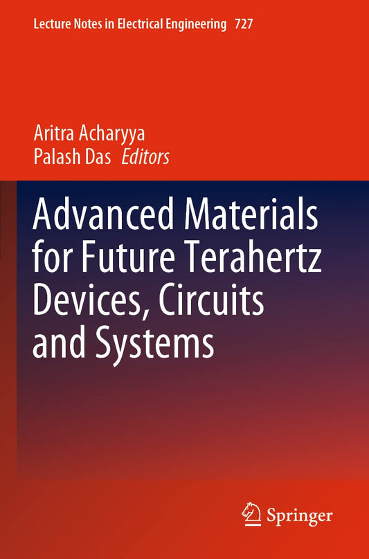 Advanced Materials for Future Terahertz Devices and Circuits