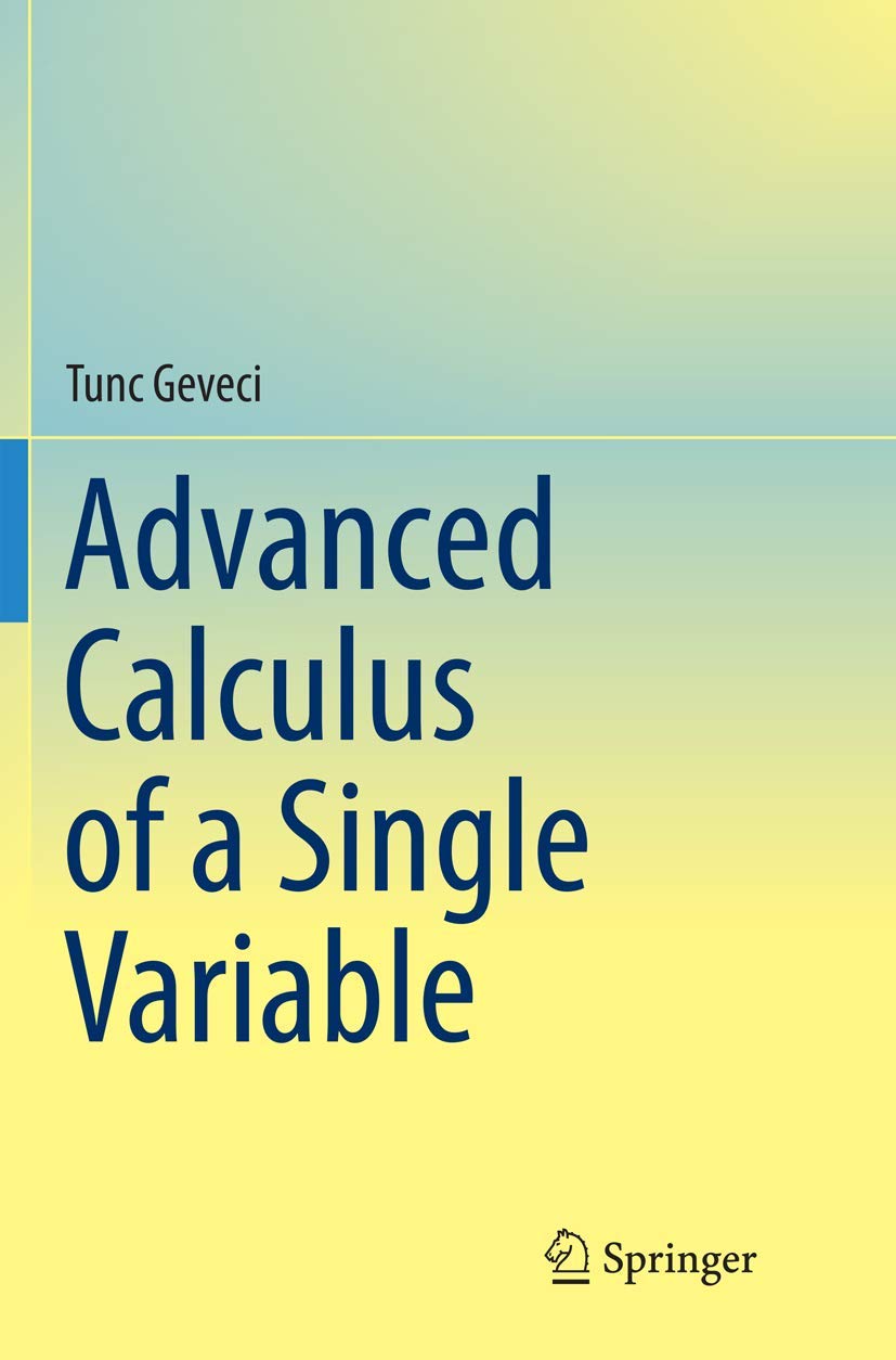 Advanced Calculus of a Single Variable: A Comprehensive Guide